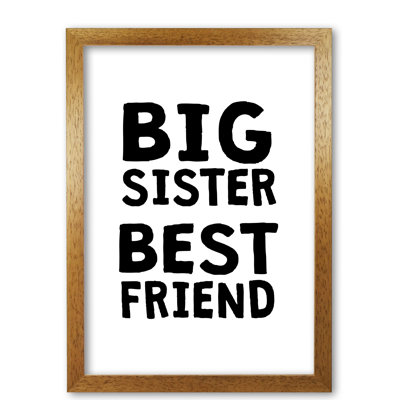 Big Sister Best Friend - Print