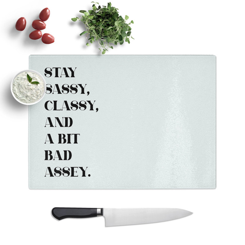 Stay Sassy Typography Chopping Board, 28.5cm W x 39cm L