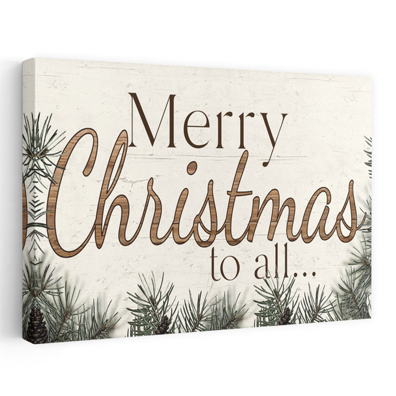 Merry Christmas To All, 16" H x 24" W