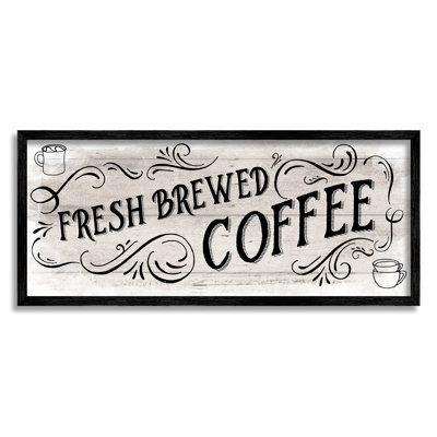 " Fresh Brewed Coffee Phrase " by Amanda Murray