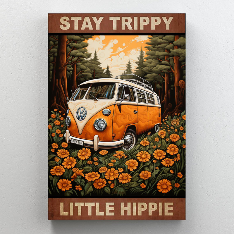 " Car Stay Trippy Little Hippie ", H 20 po x l 16 po