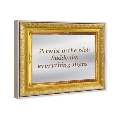 Plot Twist TypographyFramed Mirror by Oliver Gal