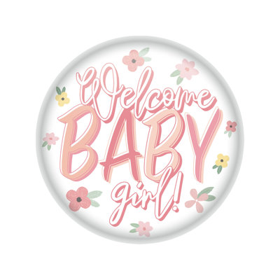 Welcome Baby Girl! Button