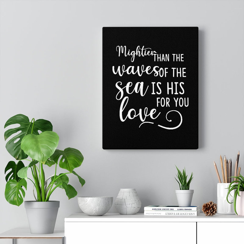 Mightier Than The Waves Of The Sea - Wrapped Canvas Print, 36cm H x 28cm W