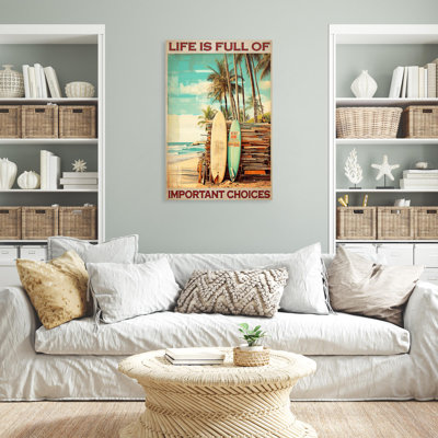 «Surfing Life Is Full Of Importants Choix», reproduction sur toile