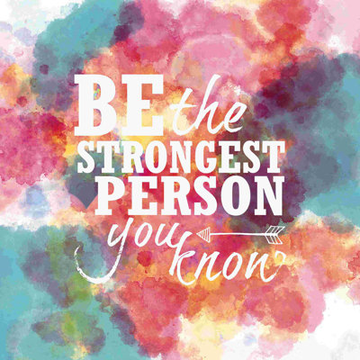 " Be The Strongest "