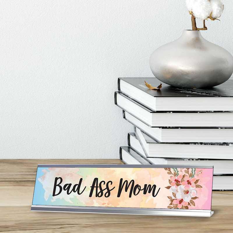 Enseigne de bureau Bad Ass Mom