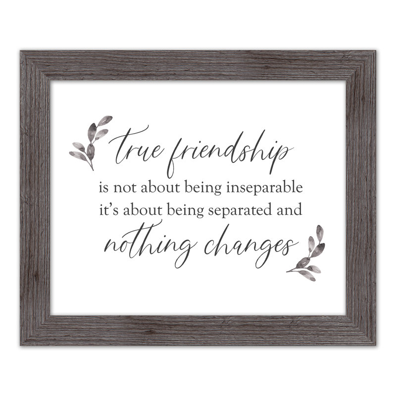 «True Friendship Never change», reproduction encadrée, gris