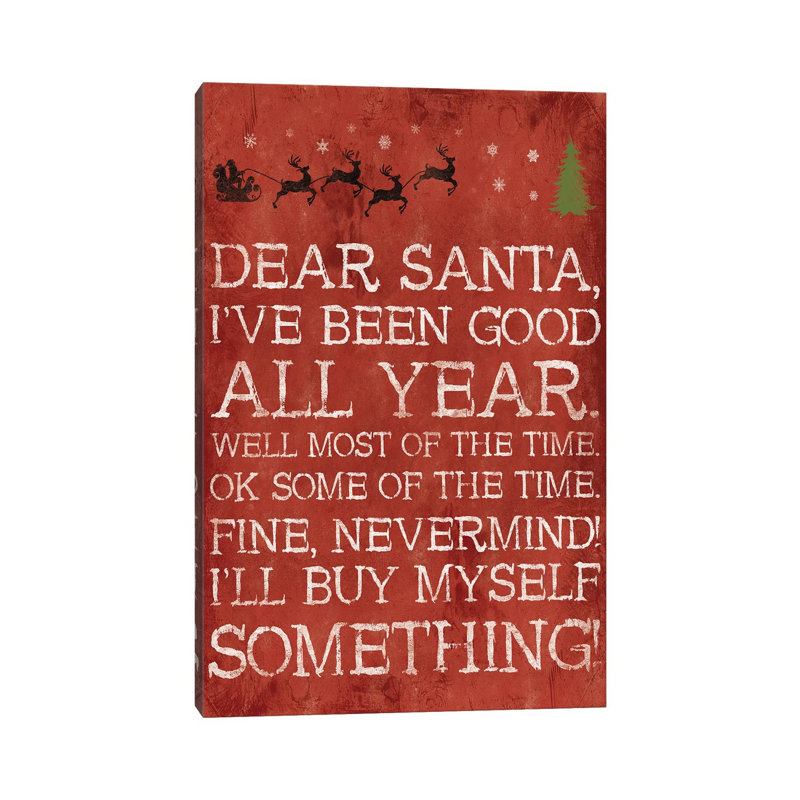 Dear Santa Nevermind by Jace Grey - Wrapped Canvas Print, 101.6 cm H x 66.04 cm W x 3.175 cm D