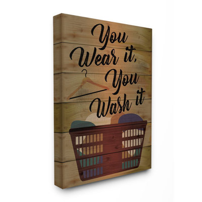 You You It, You Wash It Look de planche de bois avec panier à linge - impression d'art textuel
