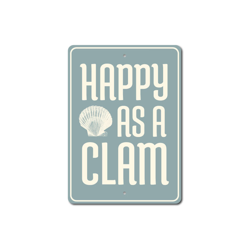 Enseigne en aluminium Happy As A Clam, H 14 po x l 10 po x P 0,04 po