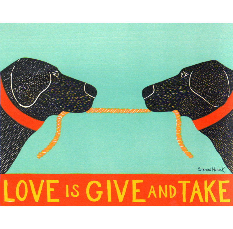 «Love is donner et prendre», H 28 po x l 36 po