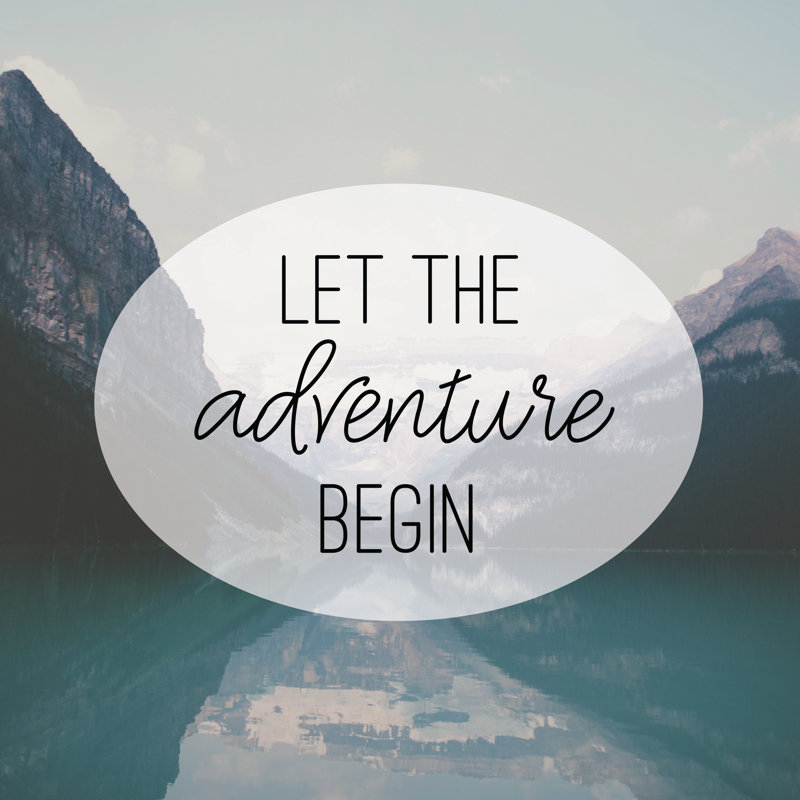 Let The Adventure Begin - Wrapped Canvas Print, 30cm H x 30cm W x 3.8cm D