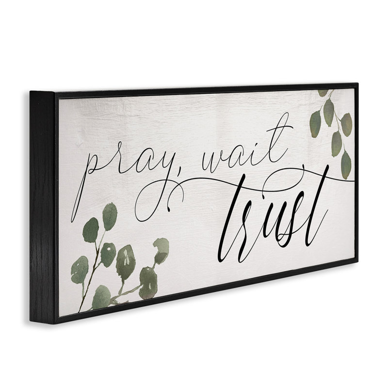 «Pray Wait Trust», estampe numérique par Daphne Polselli, Giclée encadrée noir minuit, H 10 po x l 24 po