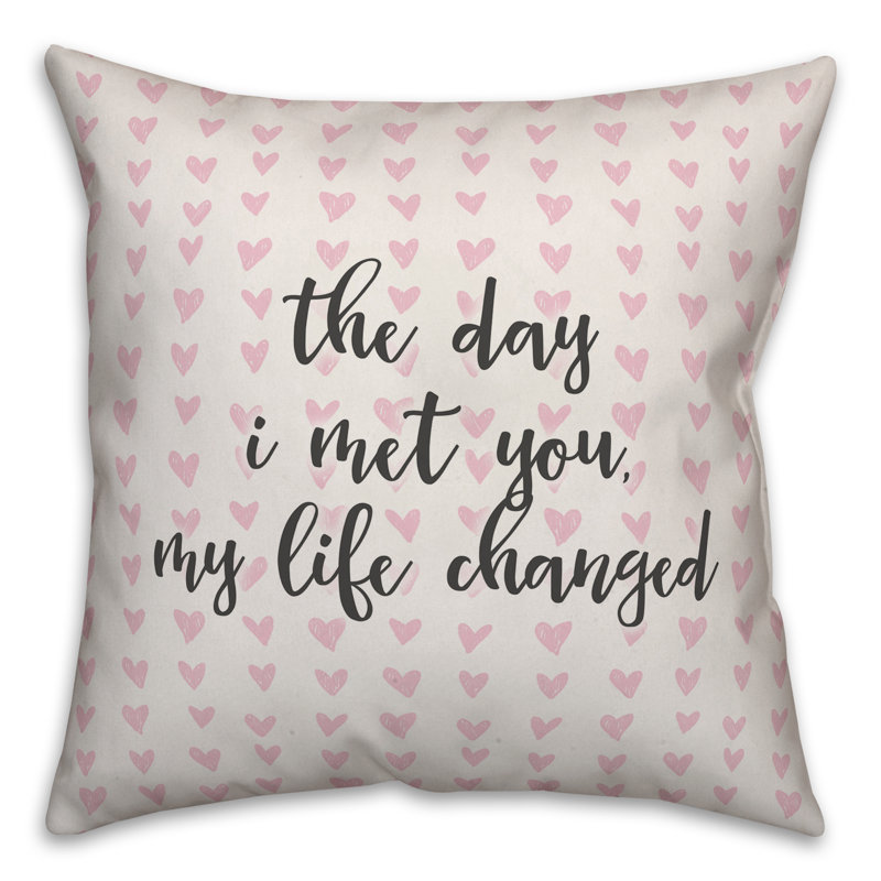  Coussin The Day I Met You My Life Changed in Hearts, Housse de coussin