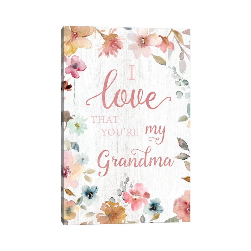 Love Grandma by Carol Robinson - Print on Canvas, 20.32 cm H x 30.48 cm W, Wrapped Canvas