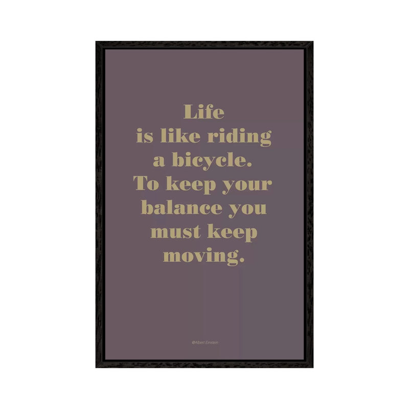Life is Like 1 Piece Wall Art on Canvas, 101.6cm H x 66.04cm W x 3.81cm D, Black Framed