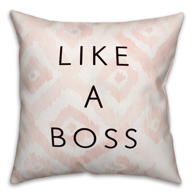 Coussin Like a Boss Like a Boss