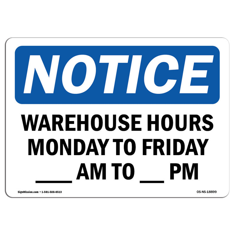 «Osha Notes Warehouse Hours», du lundi au vendredi, H 12 po x l 18 po x P 0,1 po