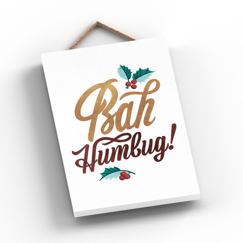 Xmas Bah Humbug Wooden Plaque, 18.5cm H x 12cm W x 0.9cm D