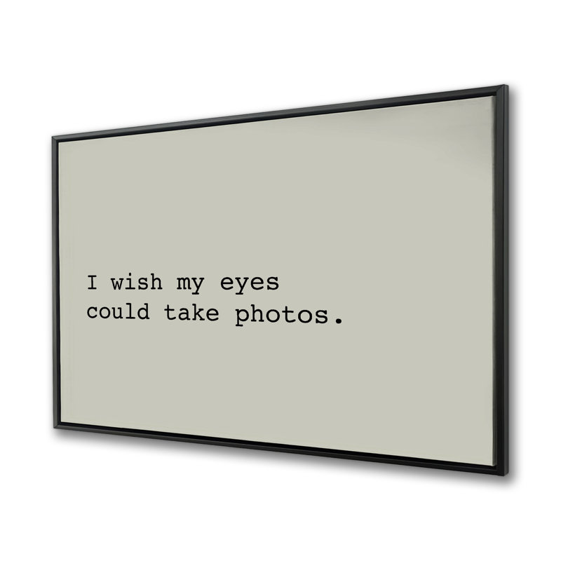 Je souhaite que mes yeux puissent prendre des photos - Toile de salon minimaliste