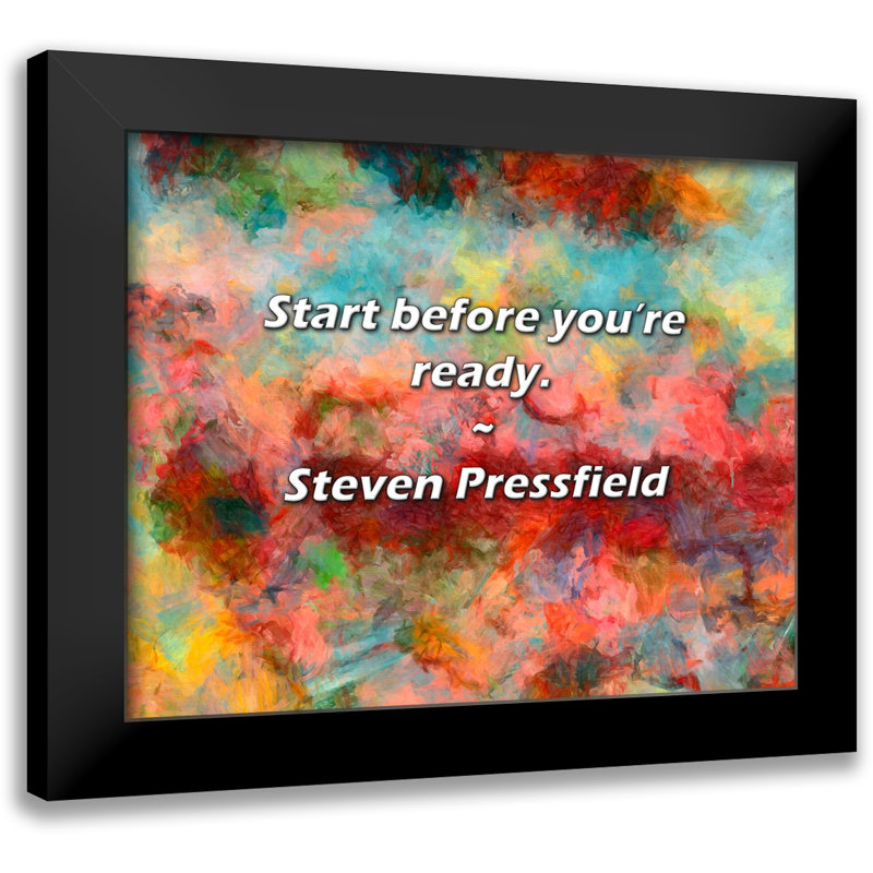Citation de Steven Pressfield: Commencez avant que vous soyez prêt.