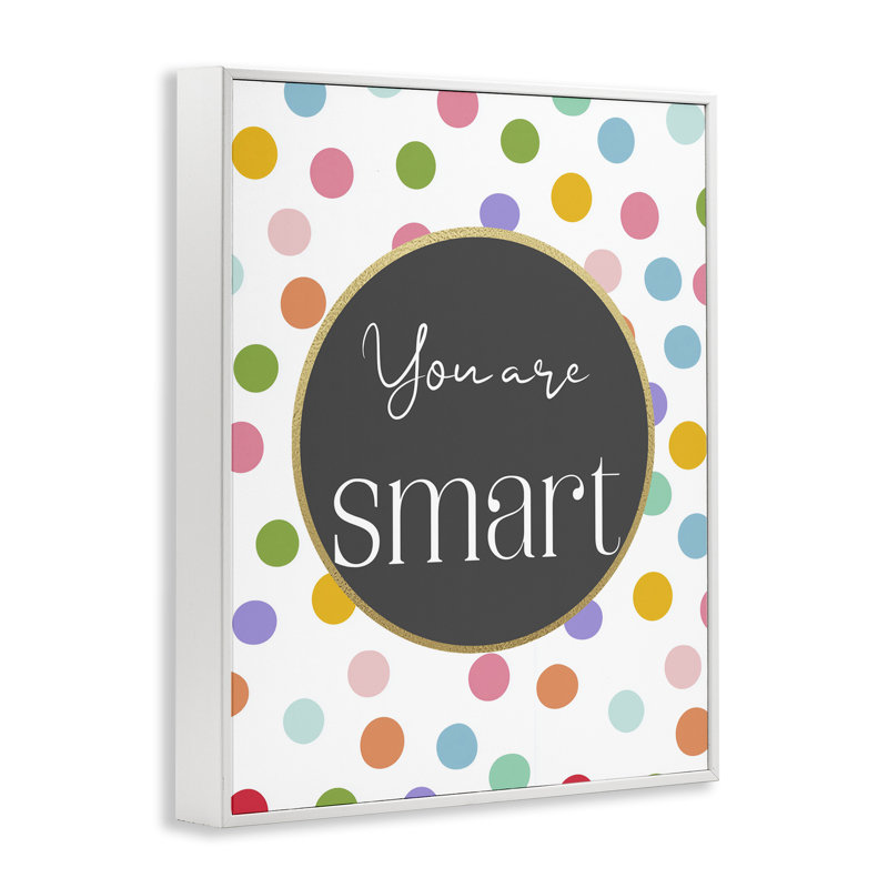 «You Are Smart Polka Dots», estampe numérique, design par Christine Simpson Art, Encadrement giclée blanc côtier