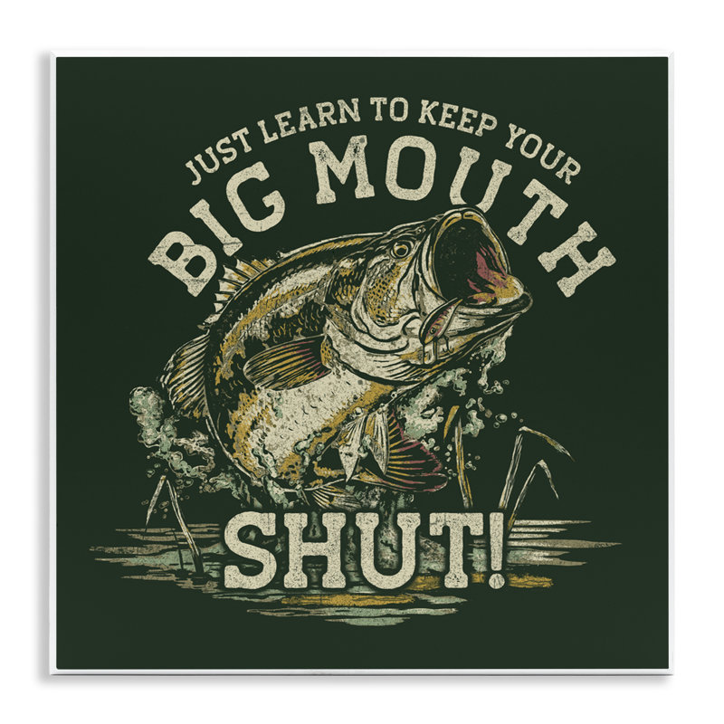 Plaque murale Keep Big Mouth Shut, design par Jedco Brands, Inc.