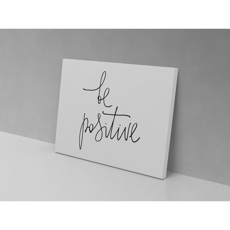 Be Positive - Wrapped Canvas Print, 52cm H x 82cm W x 4cm D