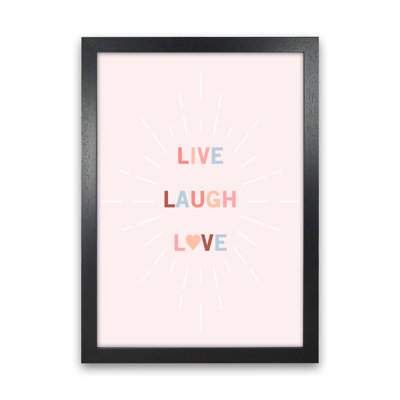 Live, Laugh, Love - Print