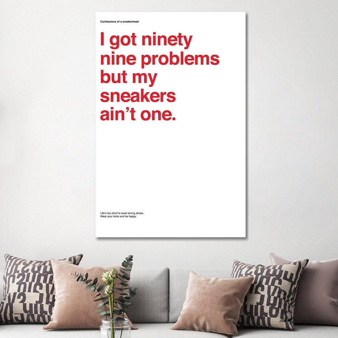 99 Problems But Sneakers Ain't One I by Avesix - Wrapped Canvas Print