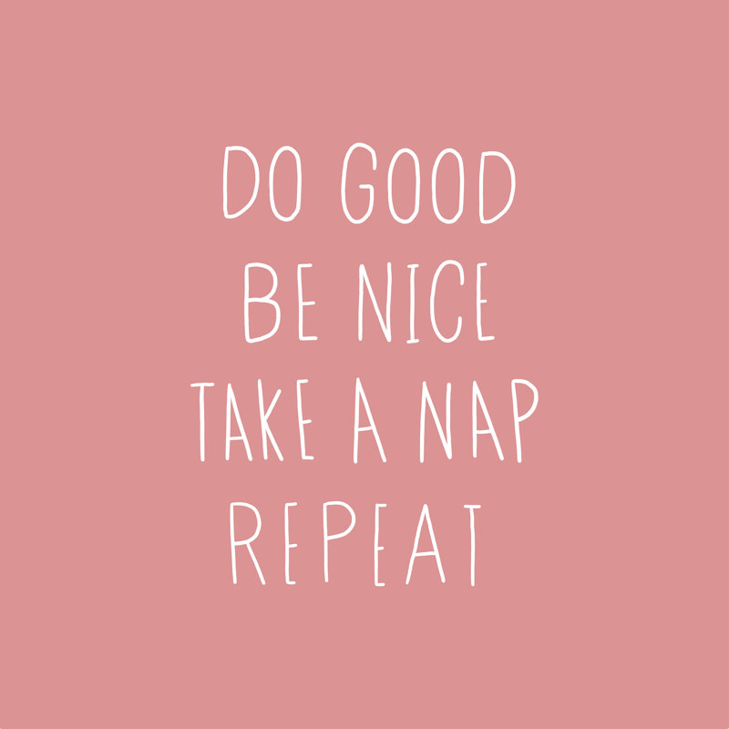 «Do Good and Take A Nap», impression sur toile tendue, H 30 po x l 30 po, Non, Cadre flottant doré