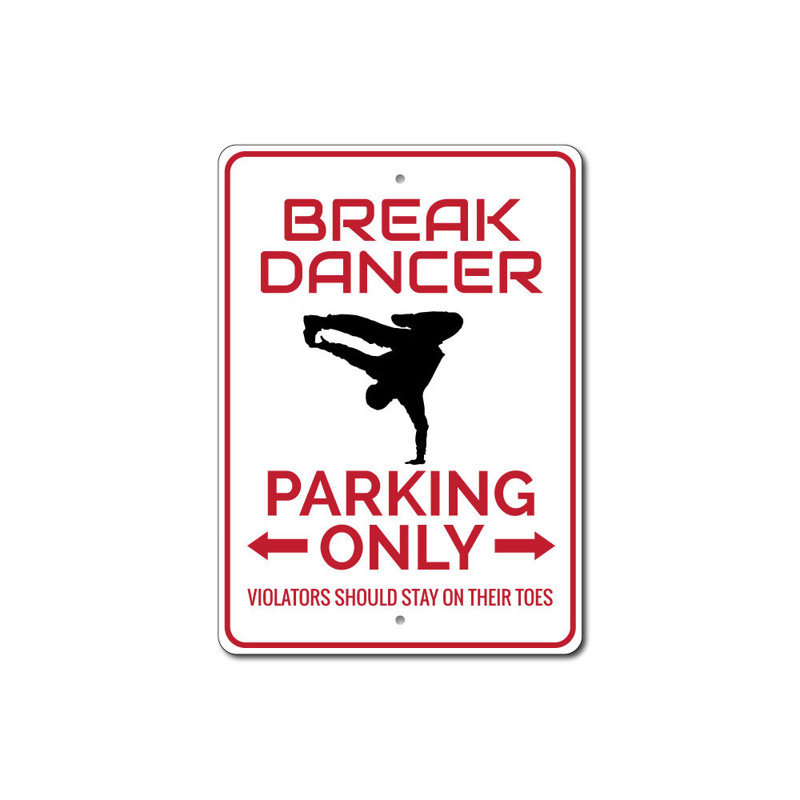 Pancarte Break Dancer, H 18 po x l 12 po x P 0,06 po
