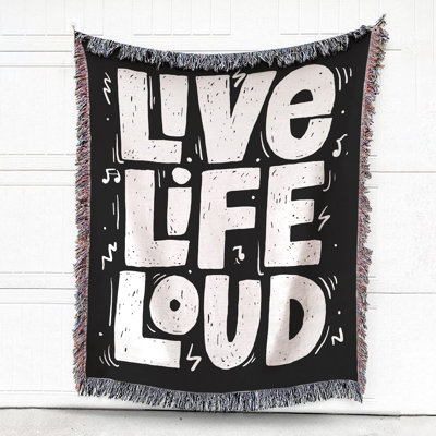 Live Life Loud Cotton Throw