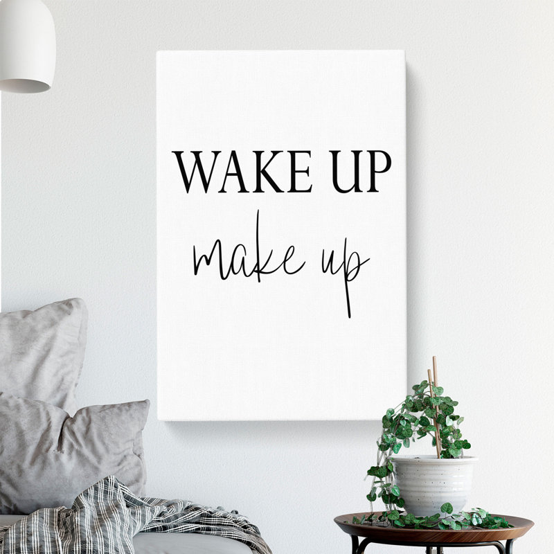 Wake up Make up - Wrapped Canvas, 50cm H x 35cm W x 3cm D