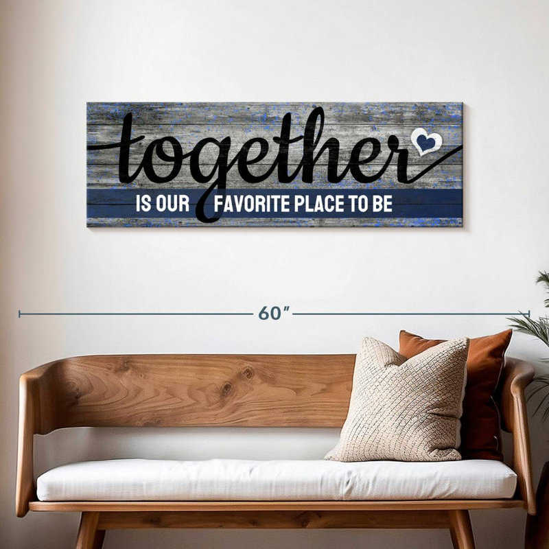 " Together Quote " by Faithinart, 16" H x 48" W x 1.25" D