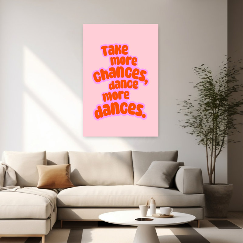 «Take More Chances Dance More Bold Playful», reproduction d'art murale rétro, 60" H x 40" W