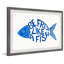 «Be Fresh Like a Fish», reproduction d'art graphique encadrée-1862321028