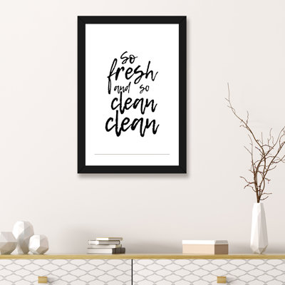 " So Fresh And So Clean Clean " by Pixy Paper