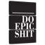 Do Epic Shit BW-108661061