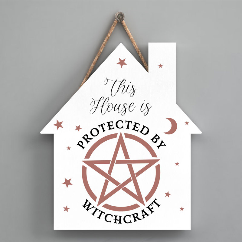 Protected by Witchcraft Wooden House Plaque, White
