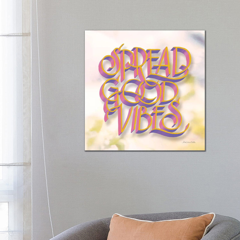 Spread Good Vibes by Sara Zieve Miller - Print on Canvas, Wrapped Canvas, 66.04cm H x 66.04cm W x 1.91cm D