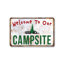 Welcome To Our Campsite 10 Inch x 14 Inch Plastic Sign