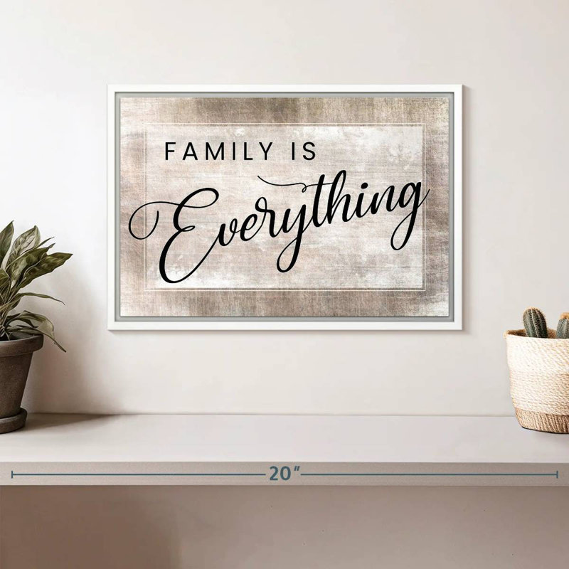 «Family Is Everything», citation, 13 po x 9 po, Cadre flottant blanc