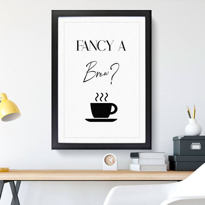 Fancy a Brew - Framed Print, 48cm H x 36cm W x 2cm D, Black
