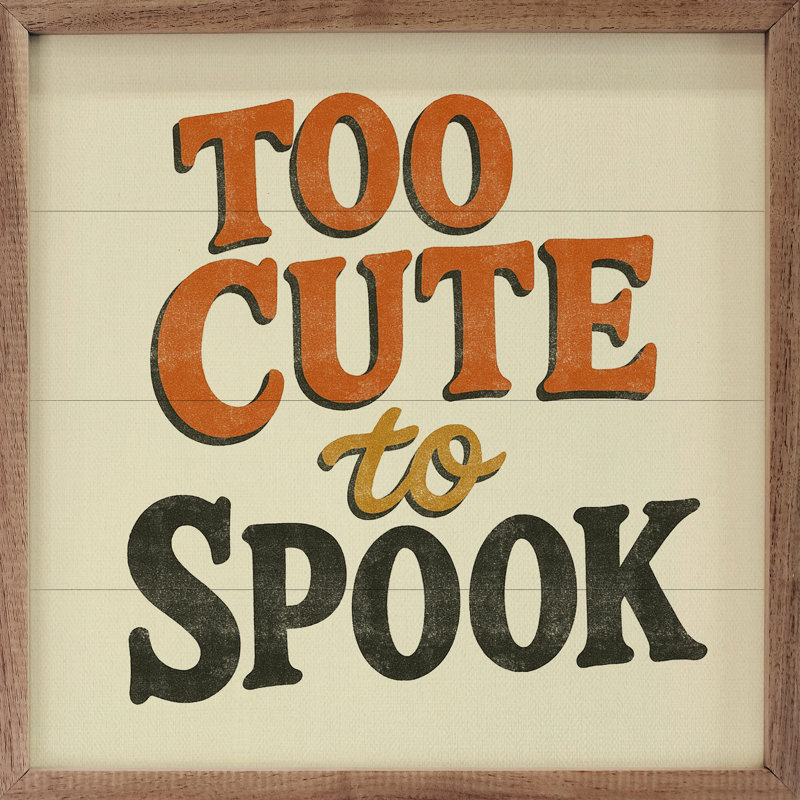 «Too Cute To Spook»
