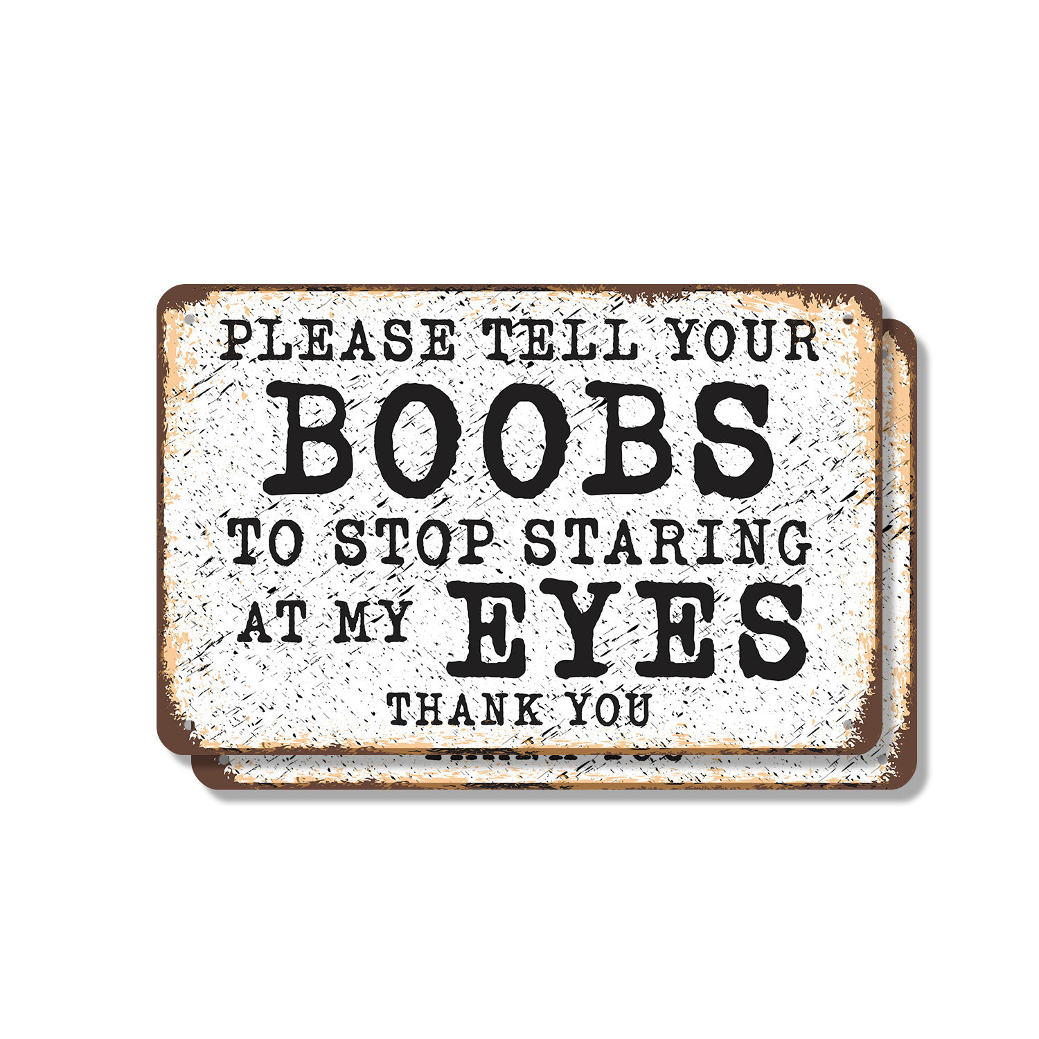 SignMission Please Tell Your Boobs Stop Staring (2 Pack) 7 Inch x 10 ...