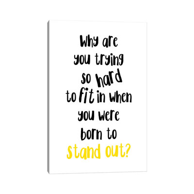 «Born to Stand out» par Pixy, art textuel sur toile tendue