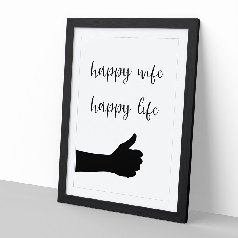 Happy Wife Happy Life - Picture Frame Typography, 65cm H x 48cm W x 2cm D, Black Framed