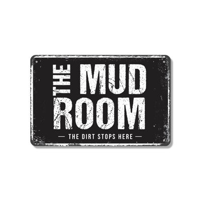 The Mud Room 10 Inch x 14 Inch Novelty Aluminum Sign